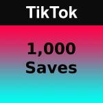 1000 TikTok Saves